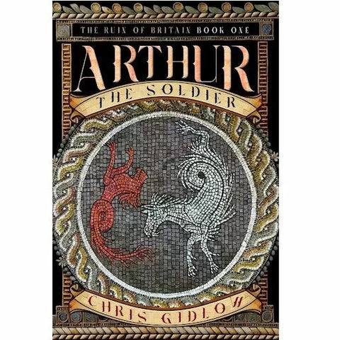 Pendragon RPG - Arthur the Soldier (Novel)