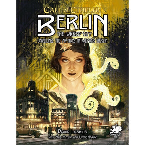 Call of Cthulhu RPG - Berlin : The Wicked City