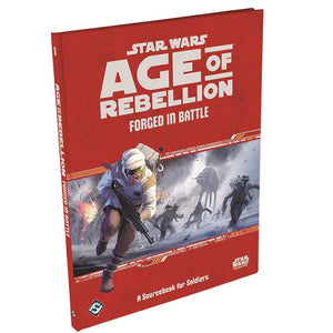 Star Wars Age of Rebellion RPG: Forged in Battle