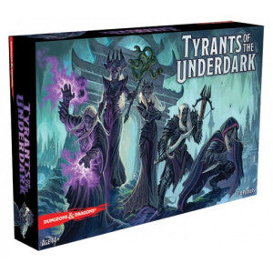 Tyrants of the Underdark